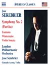 SEREBRIER: Symphony No. 2, "Partita" / Fantasia / Violin Sonata / Winterreise